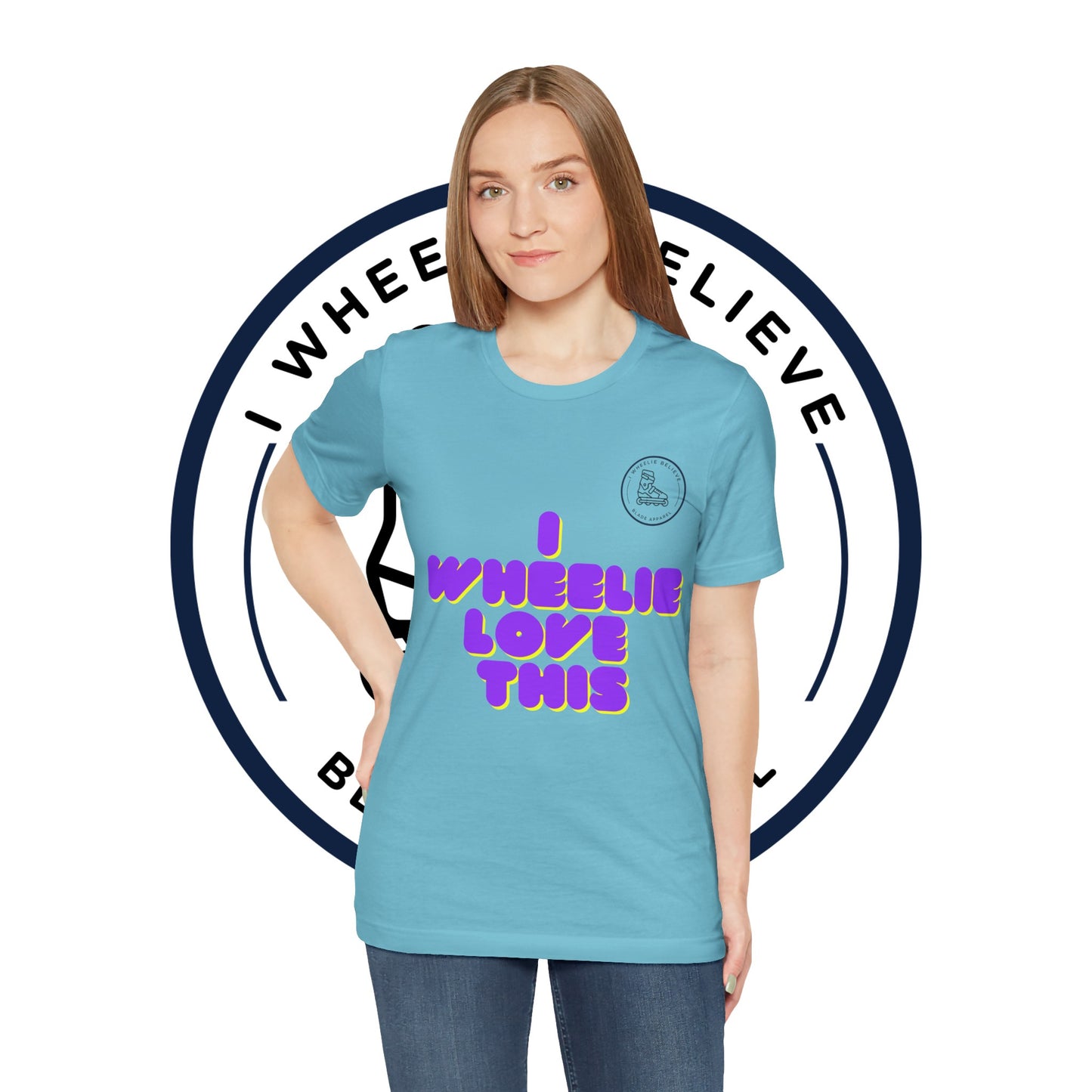 I Wheelie Love This Unisex Jersey Short Sleeve Tee